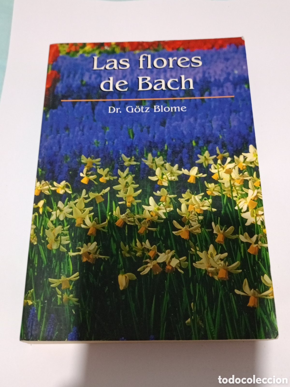 Libros de segunda mano: Las Flores de Bach Blome, G&ouml;tz