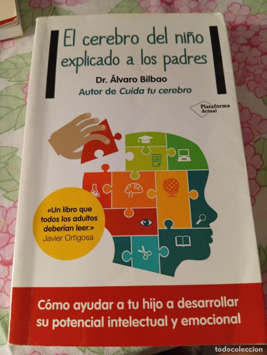Libros de segunda mano: Libro El cerebro del ni&ntilde;o explicado a los padres de &Aacute;lvaro Bilbao