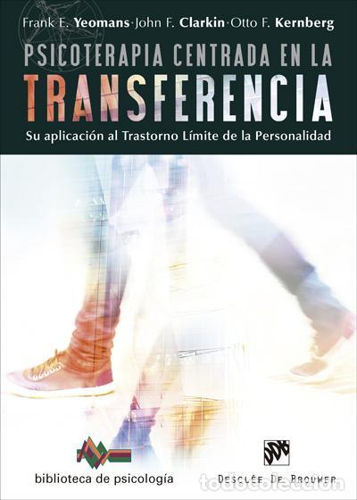 Libros de segunda mano: Psicoterapia centrada en la transferencia. Su aplicaci&oacute;n al trastorno l&iacute;mite de la personalidad. - Y