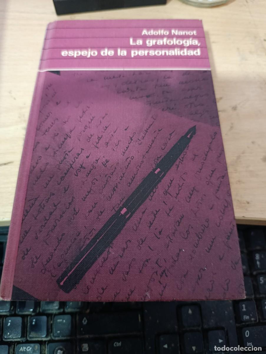 Libros de segunda mano: LA GRAFOLOGIA, ESPEJO DE LA PERSONALIDAD. ADOLFO NANOT. EST32B4