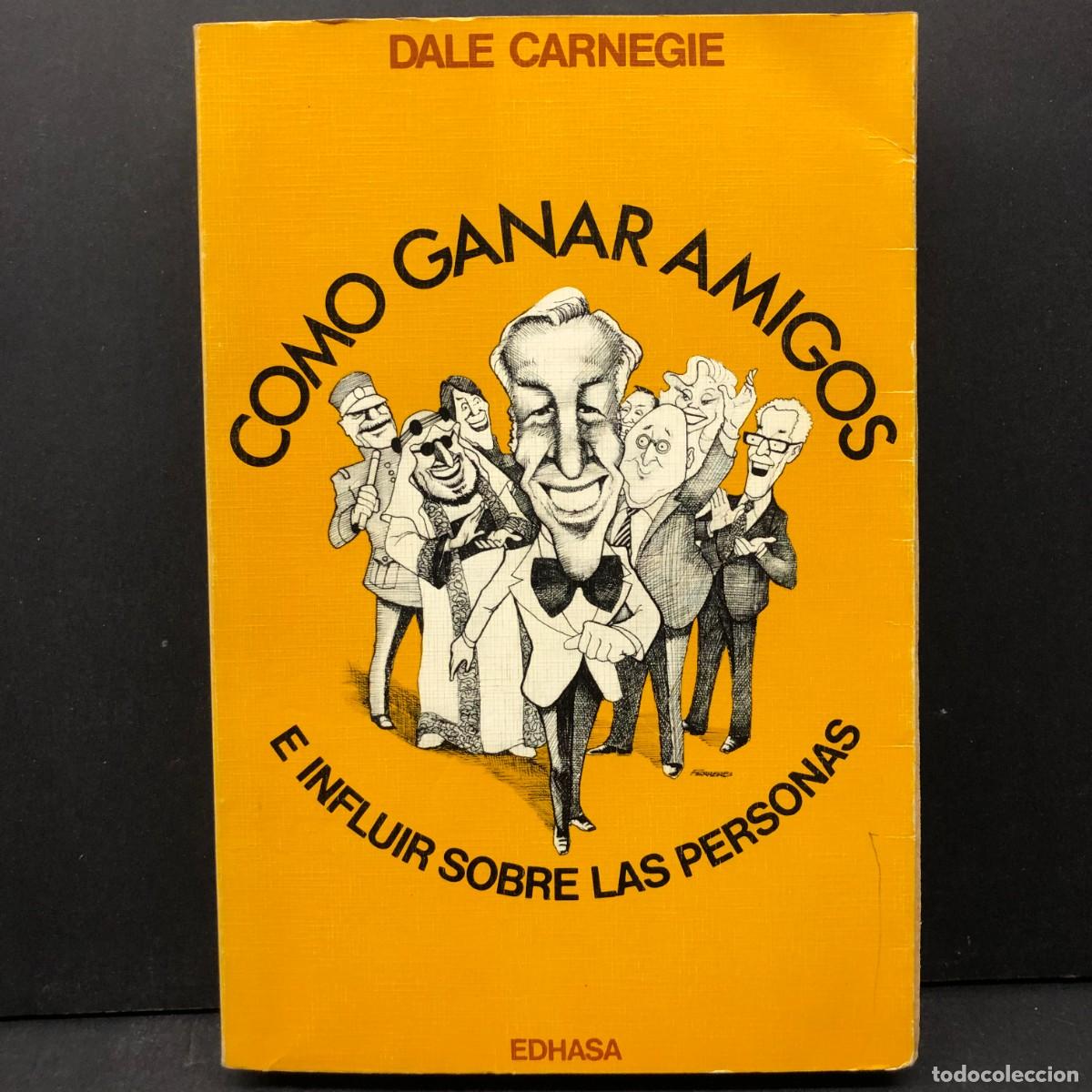 Libros de segunda mano: COMO GANAR AMIGOS E INFLUIR SOBRE LAS PERSONAS - DALE CARNEGIE - EDHASA / 3993