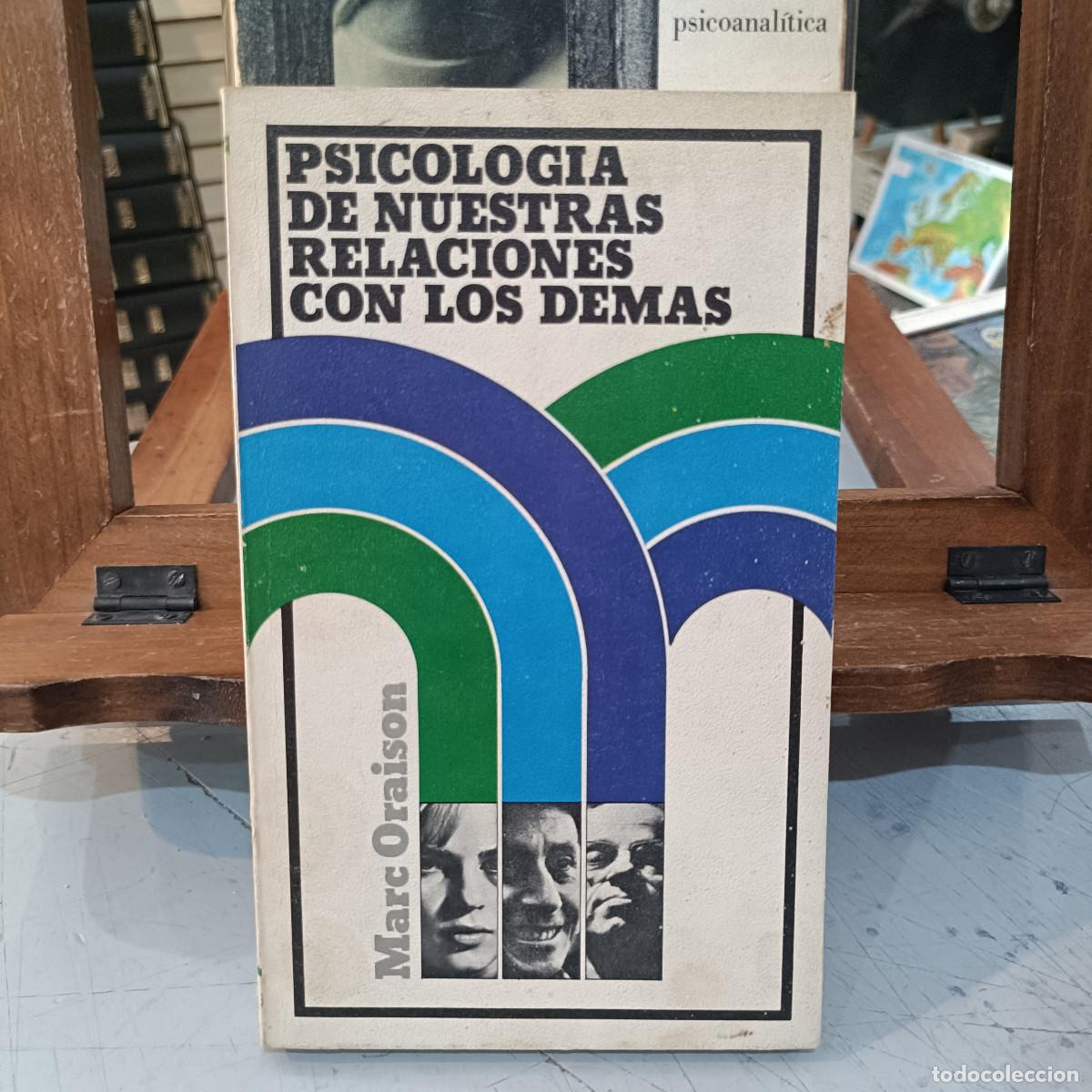 Libros de segunda mano: Psicolog&iacute;a de nuestras relaciones con los dem&aacute;s - Marc Oraison - Ed. Centuri&oacute;n Par&iacute;s 1979
