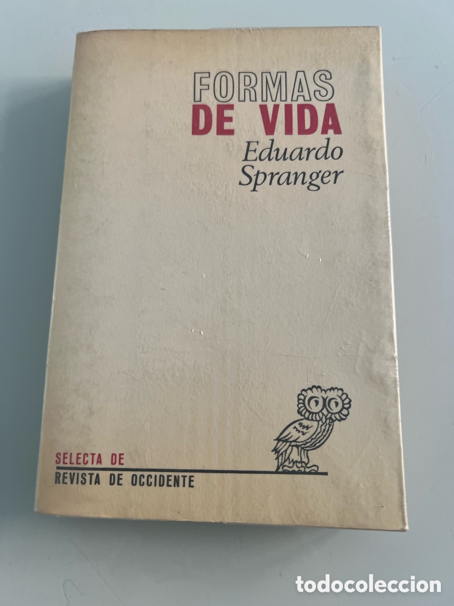 Libros de segunda mano: Formas de vida. Eduardo Spranger. Sexta Edicion 1966. Selecta de revista de occidente