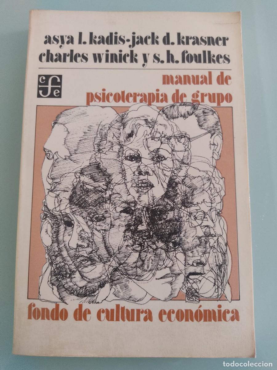 Libros de segunda mano: Manual de psicoterapia de grupo. Kadis y otros. Ed. Fondo de cultura econ&oacute;mica. 1986.