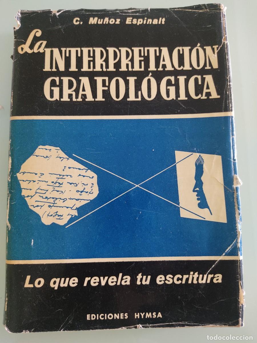 Libros de segunda mano: La interpretaci&oacute;n grafol&oacute;gica. Carlos Mu&ntilde;oz. Ediciones Hymsa. 1954.