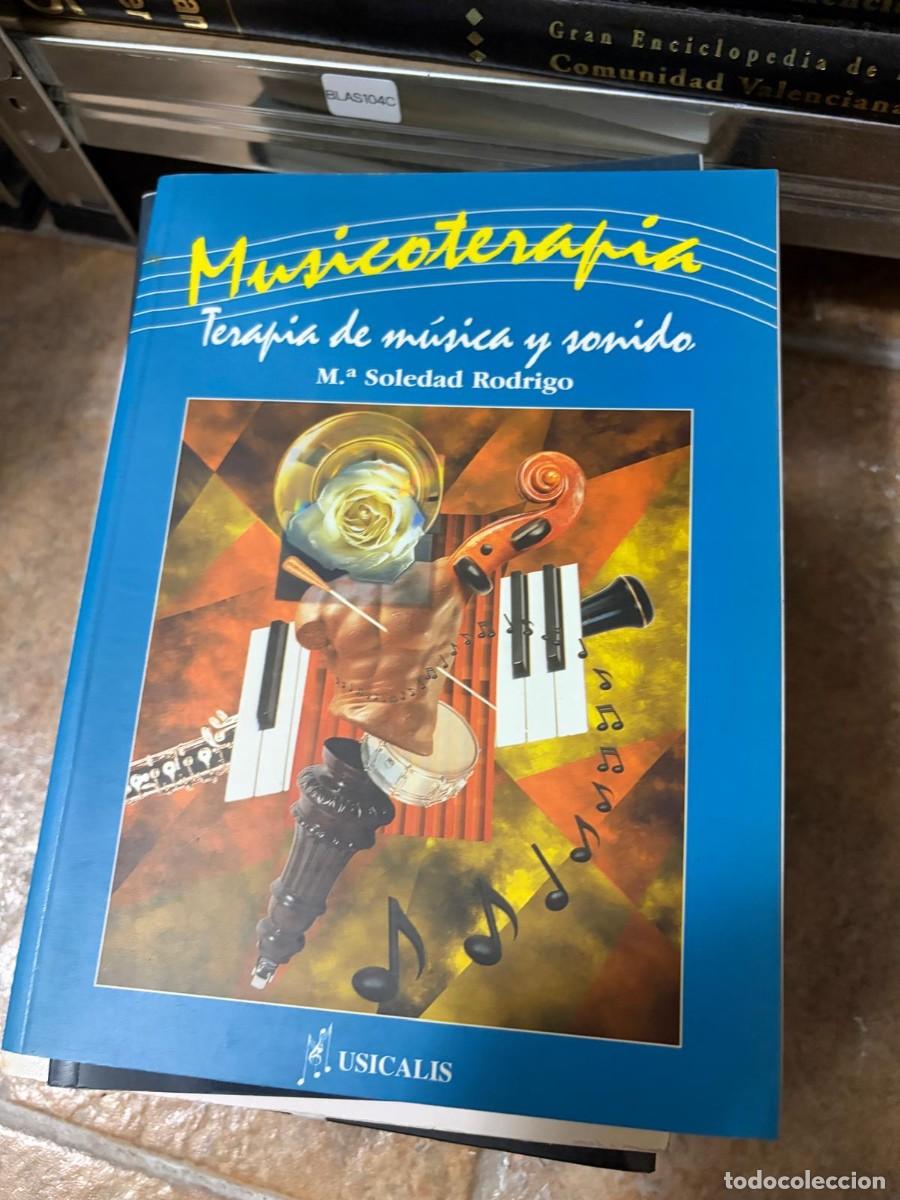 Libros de segunda mano: BLAS104C M.&ordf; Soledad Rodrigo, Musicoterapia: Terapia de m&uacute;sica y sonido, Musicalis