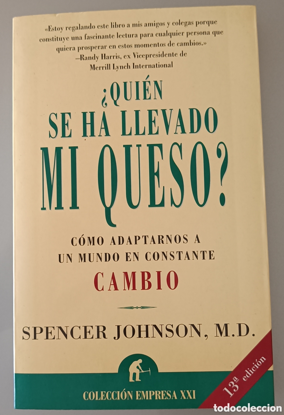 Libros de segunda mano: &iquest;Qui&eacute;n se ha llevado mi queso? - Spencer Johnson (13&ordf; Edici&oacute;n)