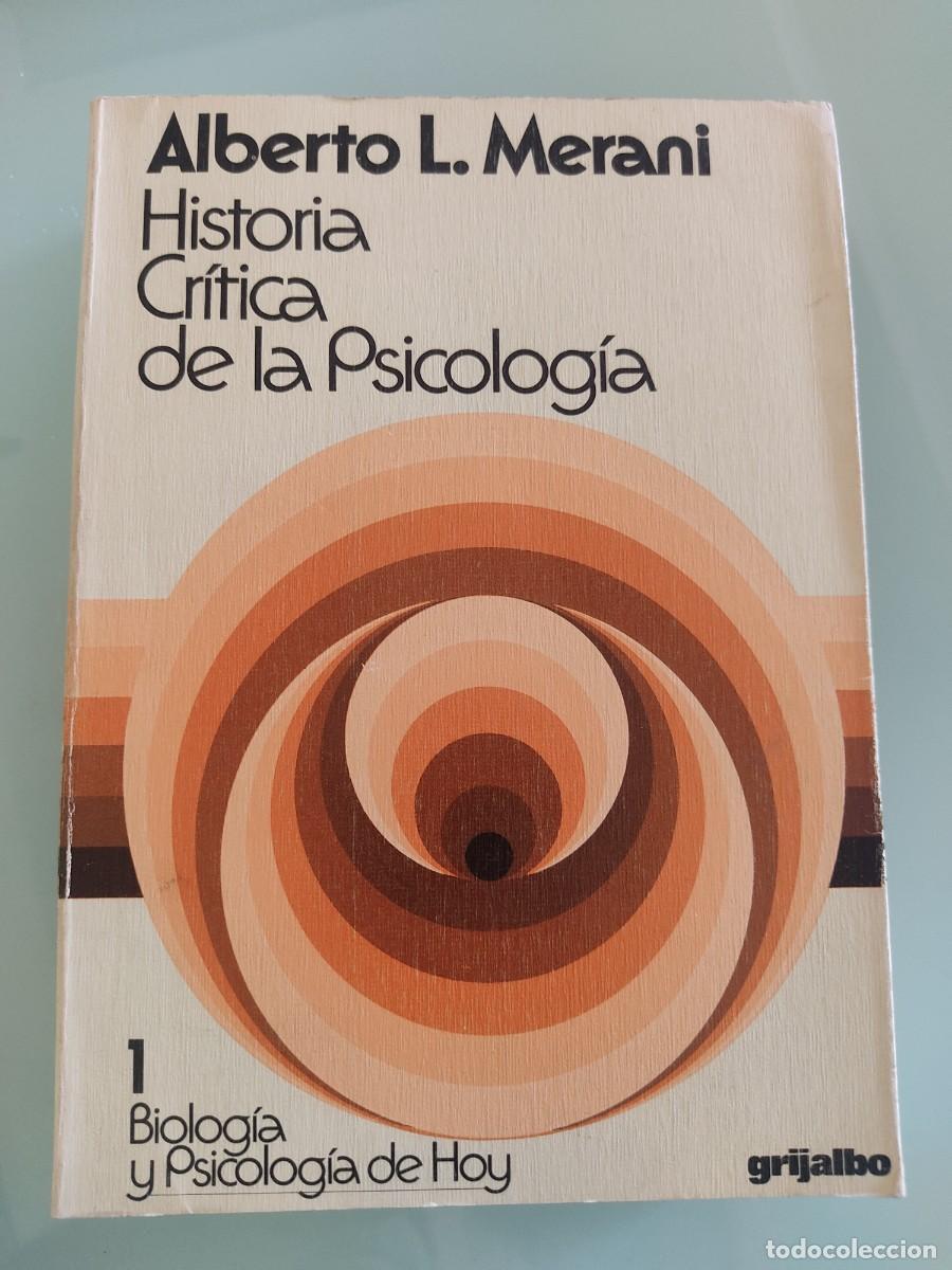 Libros de segunda mano: Historia cr&iacute;tica de la Psicolog&iacute;a. Alberto L. Merani. Ed. Grijalbo. 1976.