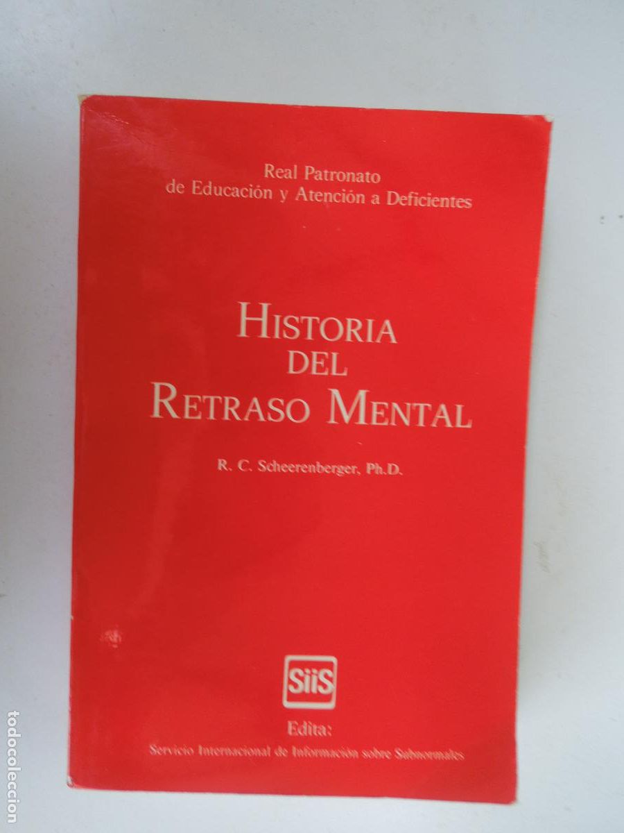 Libros de segunda mano: HISTORIA DEL RETRASO MENTAL - Scheerenberger, R. C- 1984-GRAFICAS IZARRA