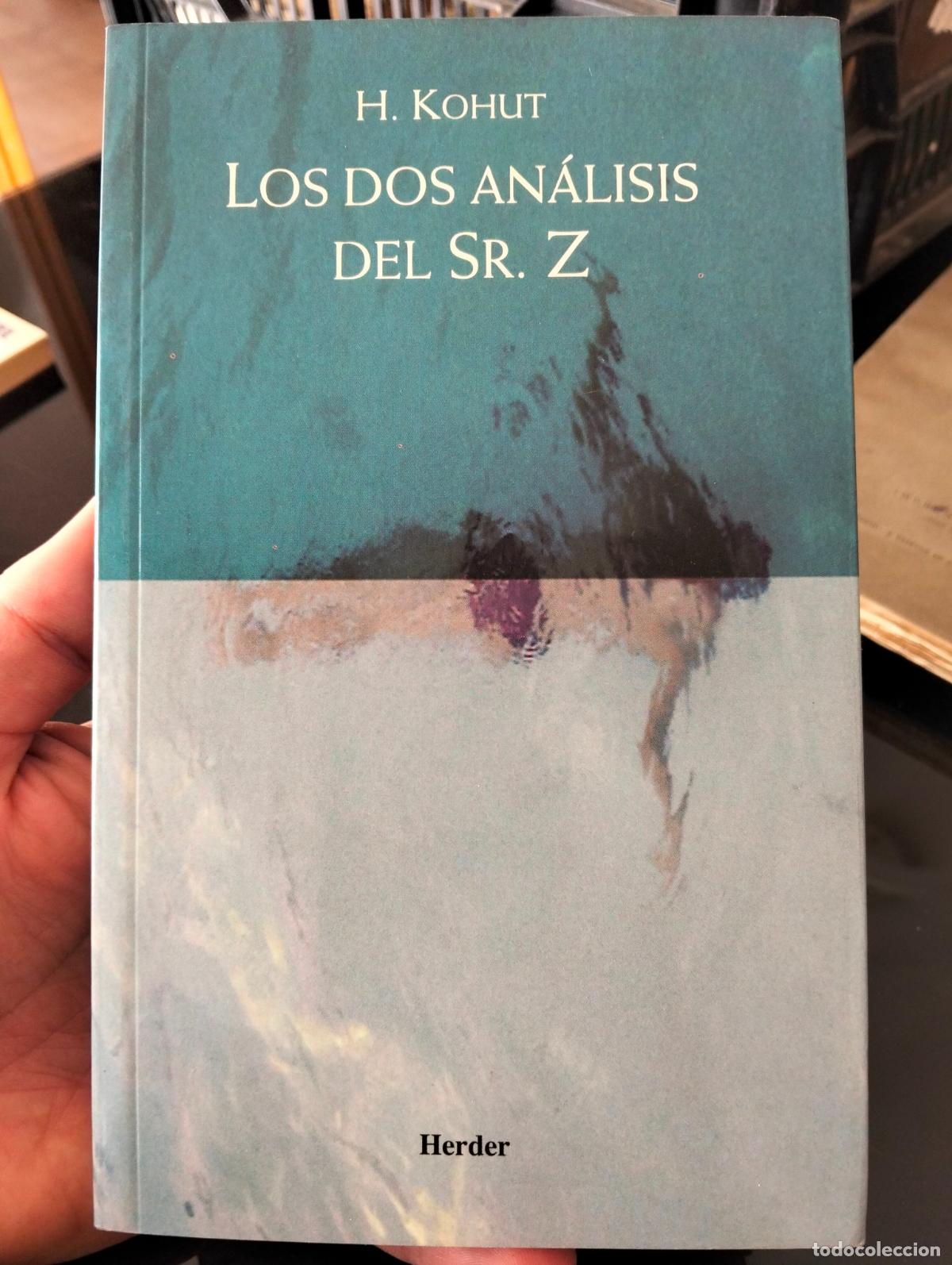 Libros de segunda mano: Psicoanalisis. Los Dos Analisis del Sr. Z. H. Kohut, ed. Herder, 2002, VISITA MI CATALOGO, L55
