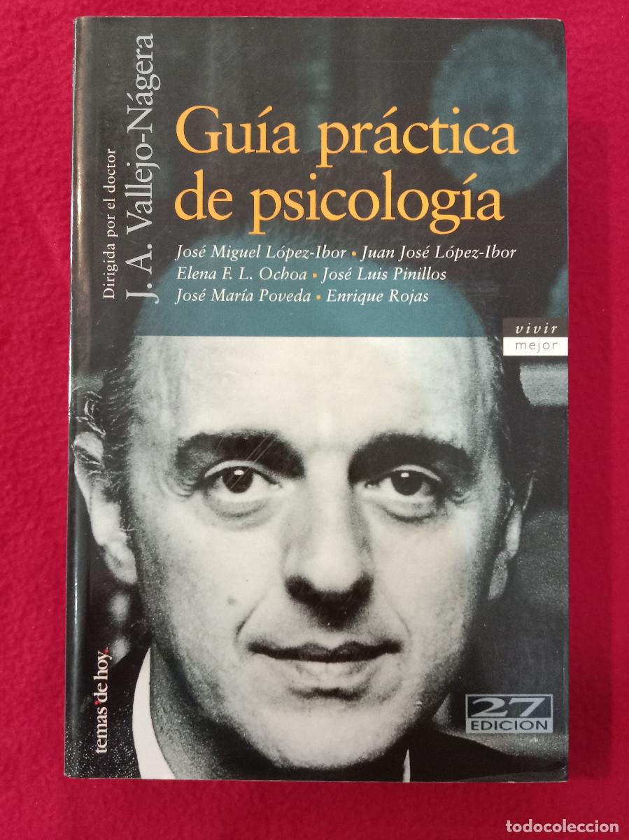 Libros de segunda mano: Gu&iacute;a Pr&aacute;ctica de Psicolog&iacute;a - J. A. Vallejo-N&aacute;guera - Tems de Hoy 1997