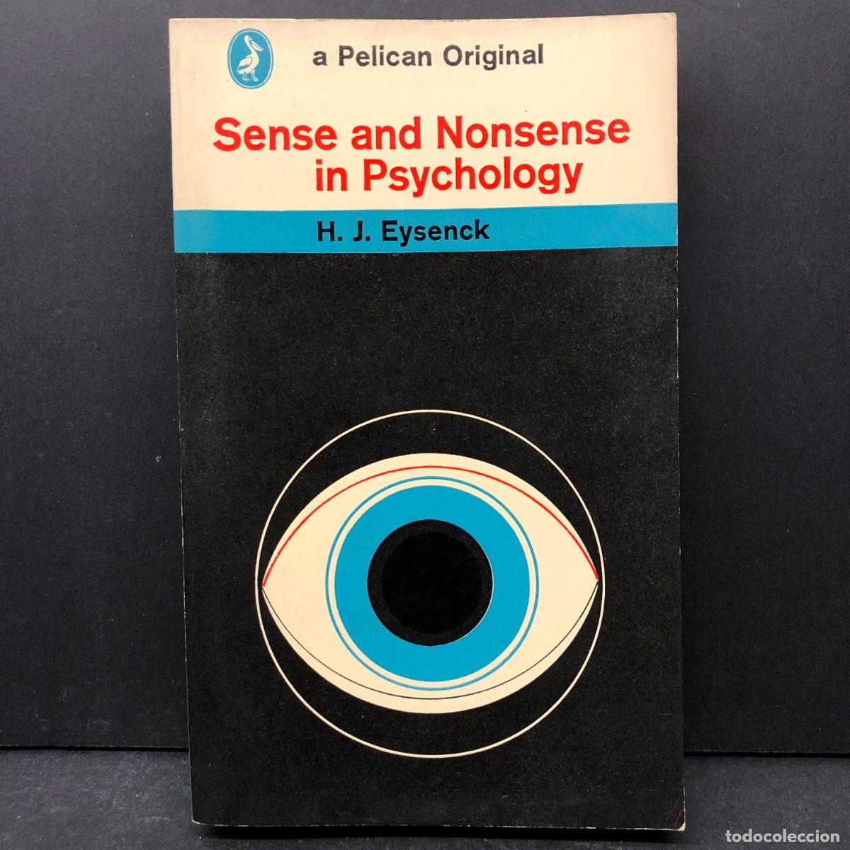 Libros de segunda mano: SENSE AND NONSENSE IN PSYCHOLOGY - H. J. EYSENCK - PELICAN / 4602