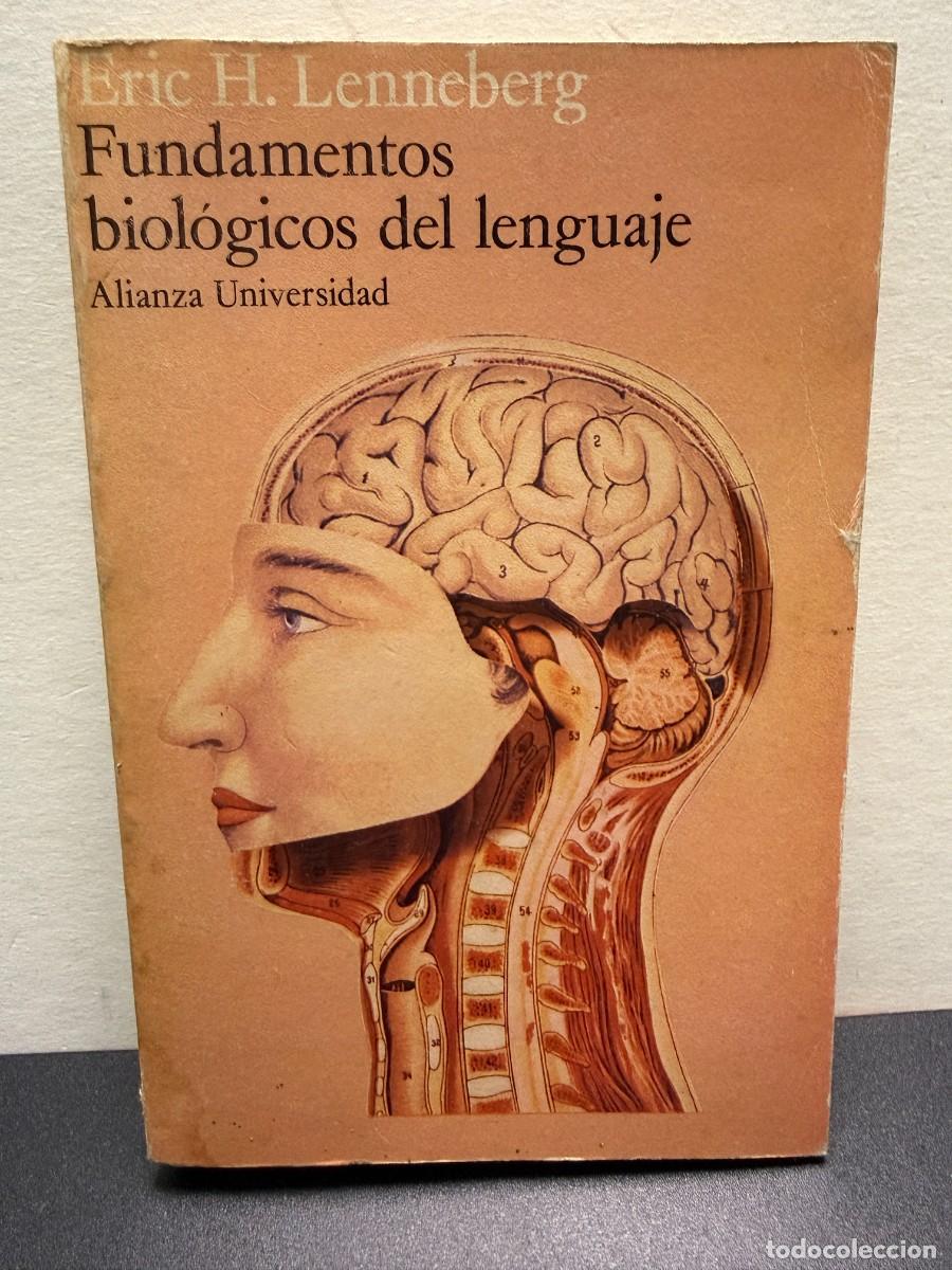 Libros de segunda mano: Eric H. Lenneberg - Fundamentos Biol&oacute;gicos Del Lenguaje