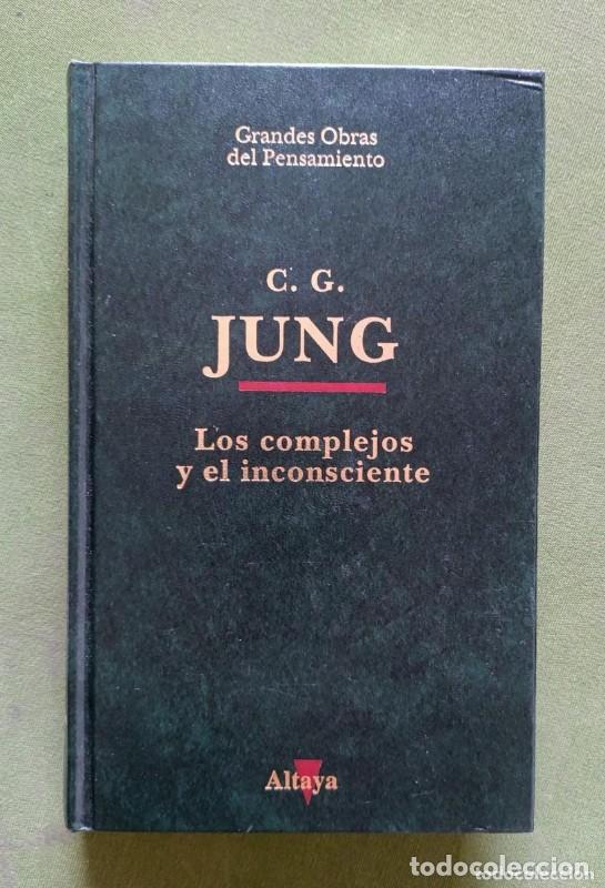 Libros de segunda mano: Los Complejos y el Inconsciente - C. G. Jung - Ediciones Altaya - Grandes Obras del Pensamiento