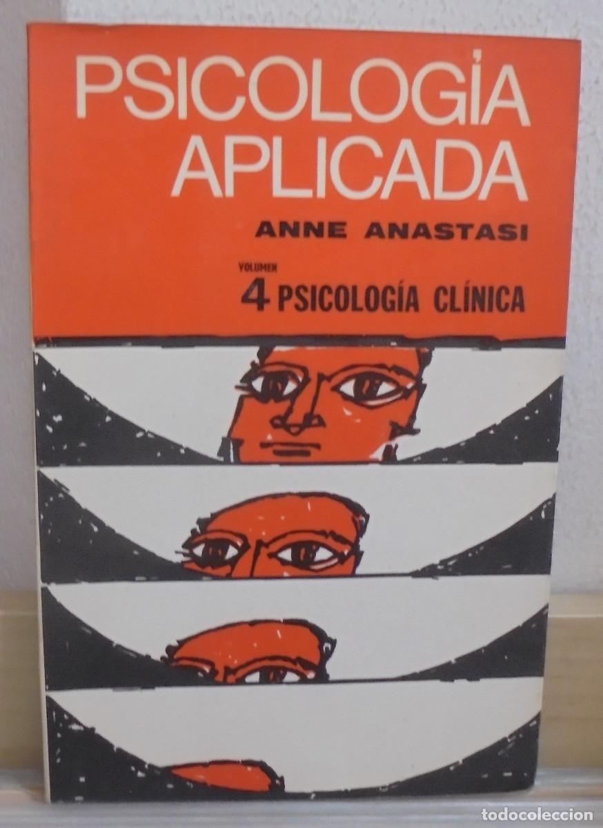 Libros de segunda mano: Psicolog&iacute;a aplicada, vol. 4, psicolog&iacute;a cl&iacute;nica. Anne Anastasi