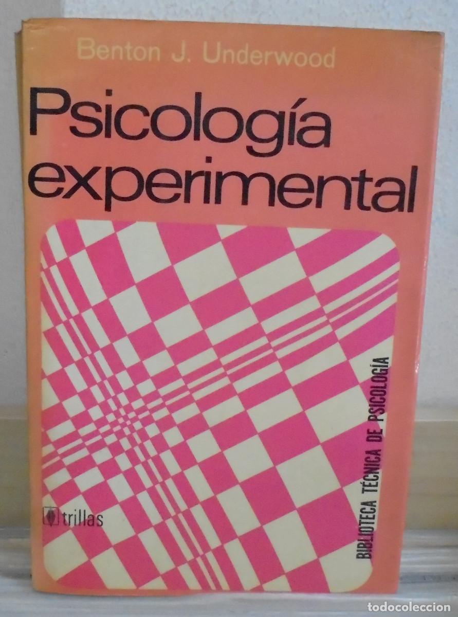 Libros de segunda mano: Psicolog&iacute;a experimental. Benton J. Underwood
