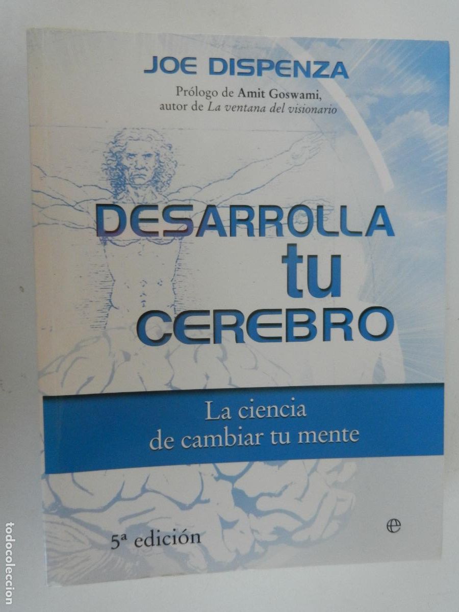 Libros de segunda mano: DESARROLLA TU CEREBRO - LA CIENCIA DE CAMBIAR TU MENTE - JOE DISPENZA - ESPERA 2010