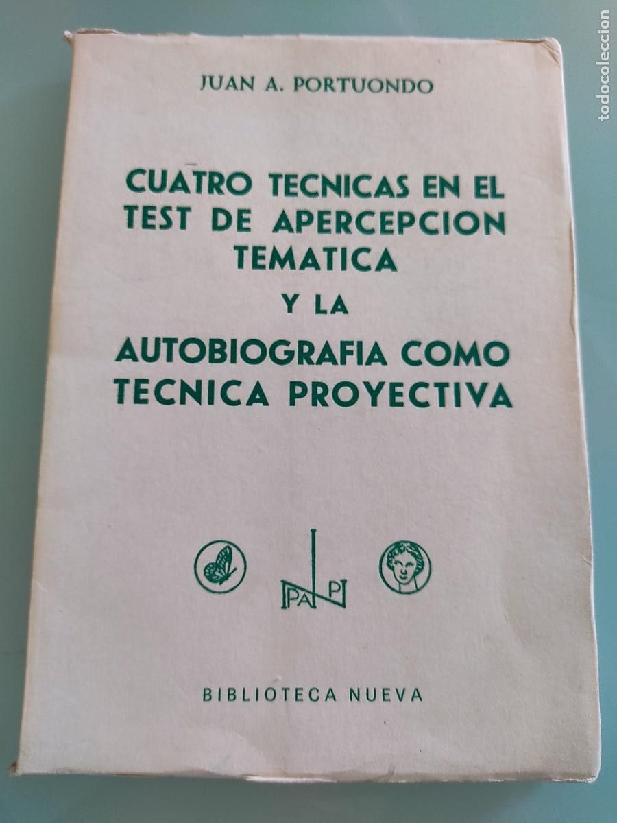 Libros de segunda mano: Juan Portuondo. Cuatro t&eacute;cnicas en el test de apercepci&oacute;n tem&aacute;tica. Ed. Biblioteca Nueva. 1970.