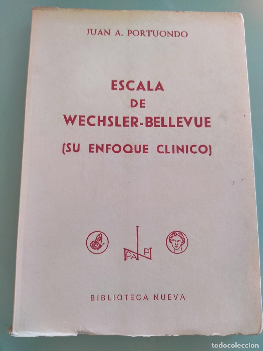 Libros de segunda mano: Juan Portuondo. Escala de Wechsler-Bellevue. Ed. Biblioteca Nueva. 1970.