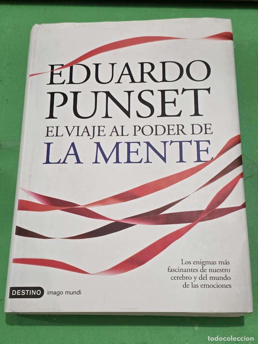 Libros de segunda mano: EDUARDO PUNSET...&rdquo;&rdquo;VIAJE AL PODER DE LA MENTE&rdquo;&rdquo;...EDICIONES DESTINO...2010... - Foto 3