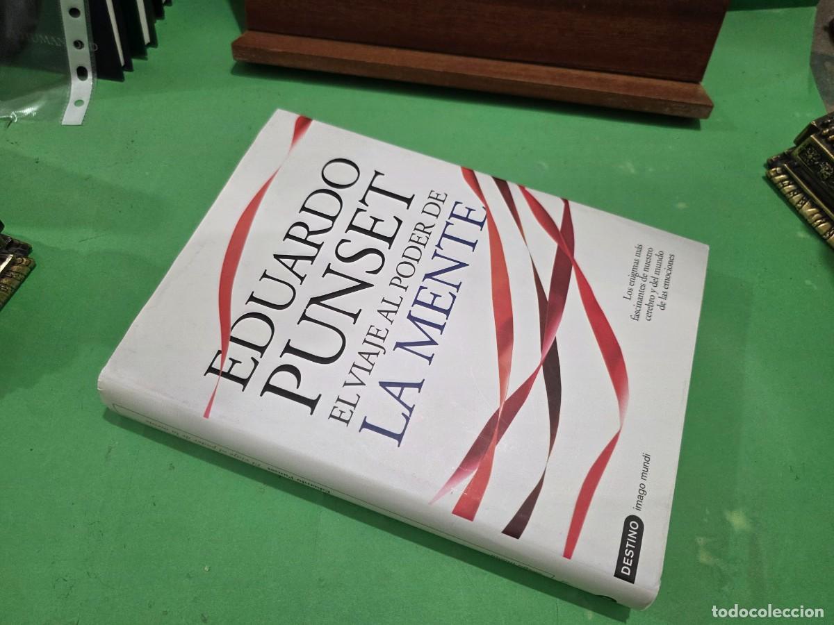 Libros de segunda mano: EDUARDO PUNSET...&rdquo;&rdquo;VIAJE AL PODER DE LA MENTE&rdquo;&rdquo;...EDICIONES DESTINO...2010... - Foto 22