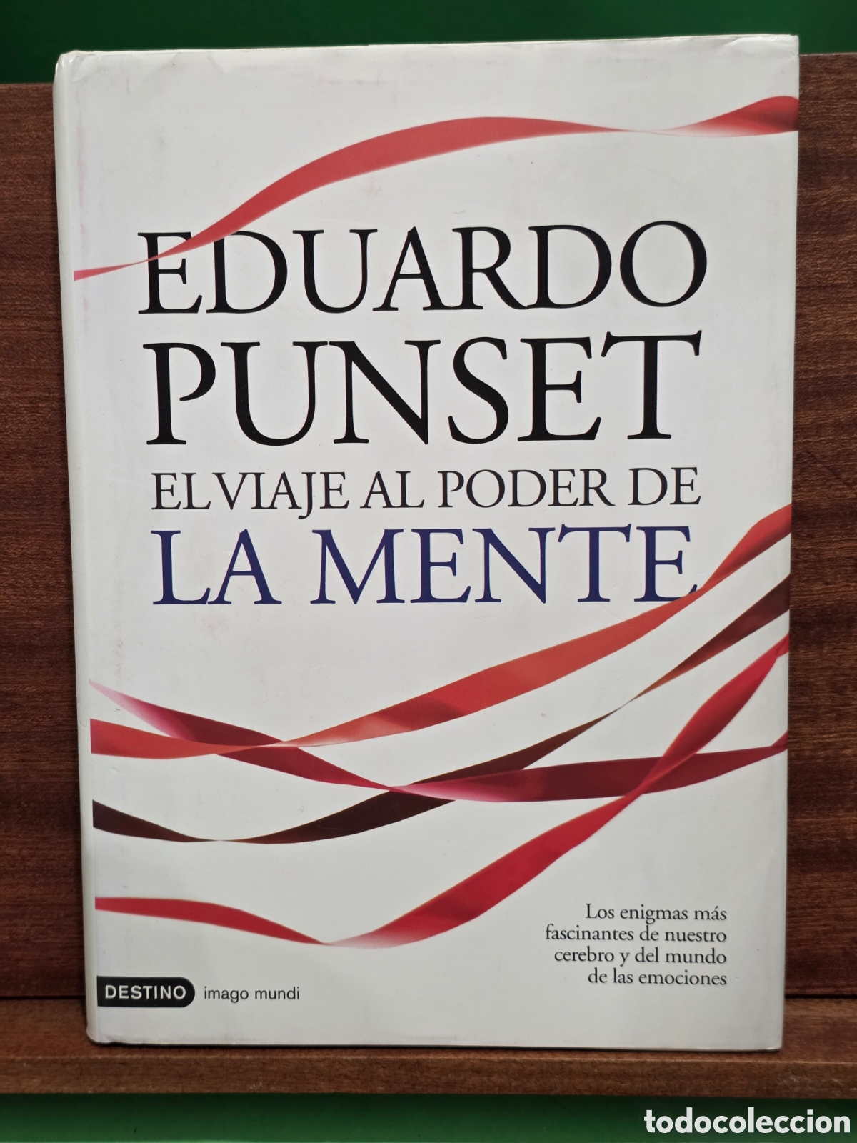 Libros de segunda mano: EDUARDO PUNSET...&rdquo;&rdquo;VIAJE AL PODER DE LA MENTE&rdquo;&rdquo;...EDICIONES DESTINO...2010...