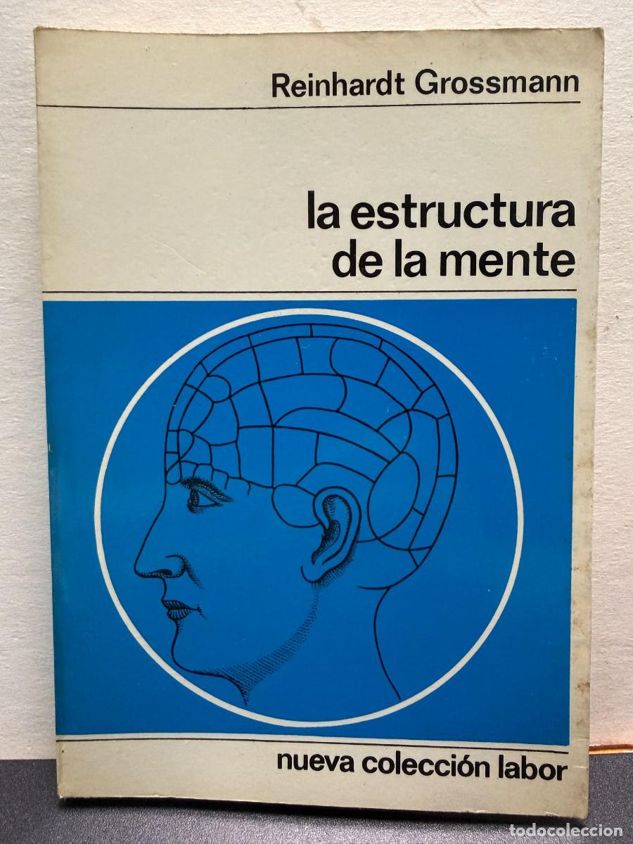 Libros de segunda mano: Reinhardt Grossmann &ndash; La Estructura De La Mente