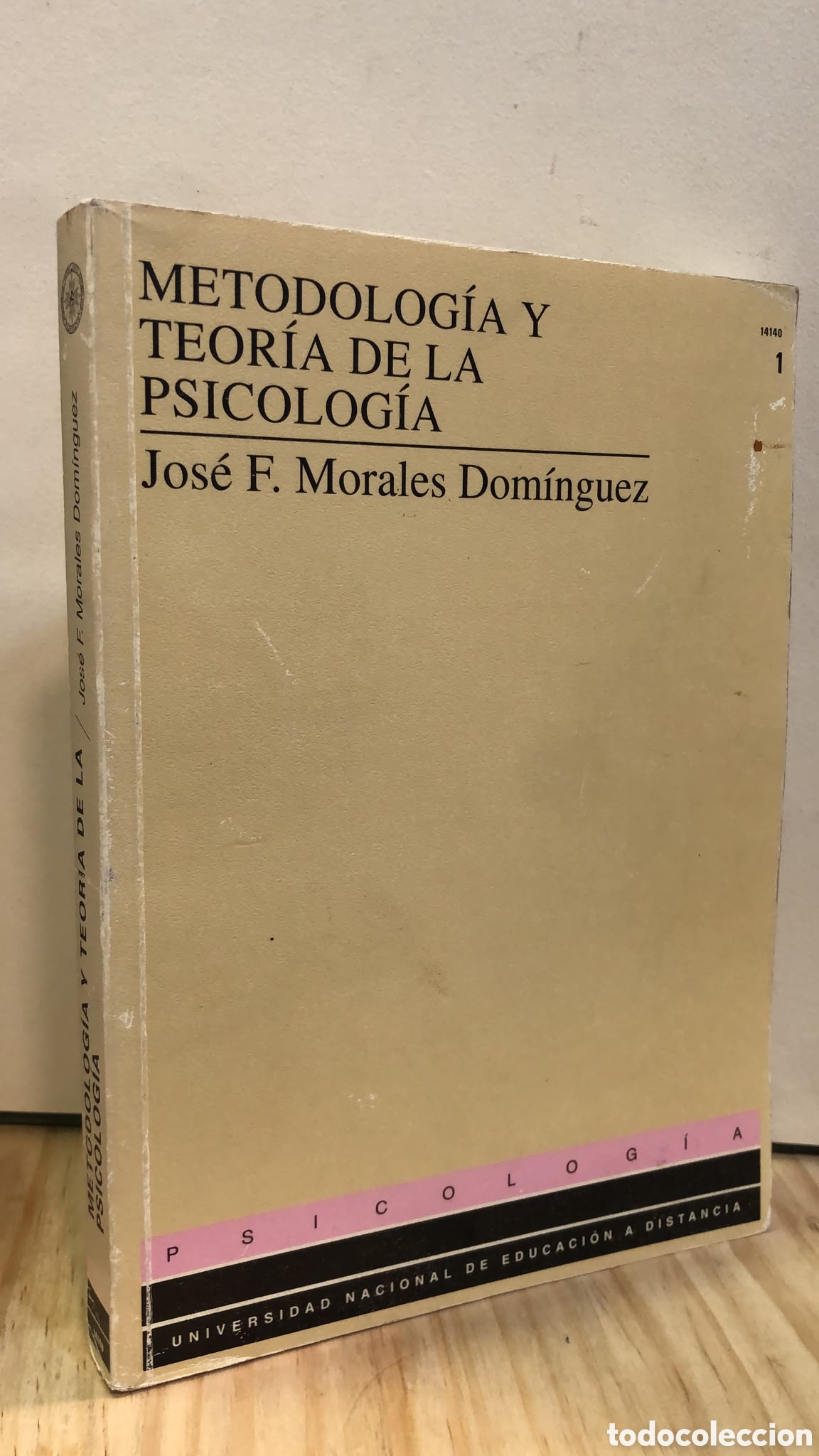Libros de segunda mano: Metodolog&iacute;a y teor&iacute;a de la psicolog&iacute;a - Jos&eacute; F. Morales Dom&iacute;nguez