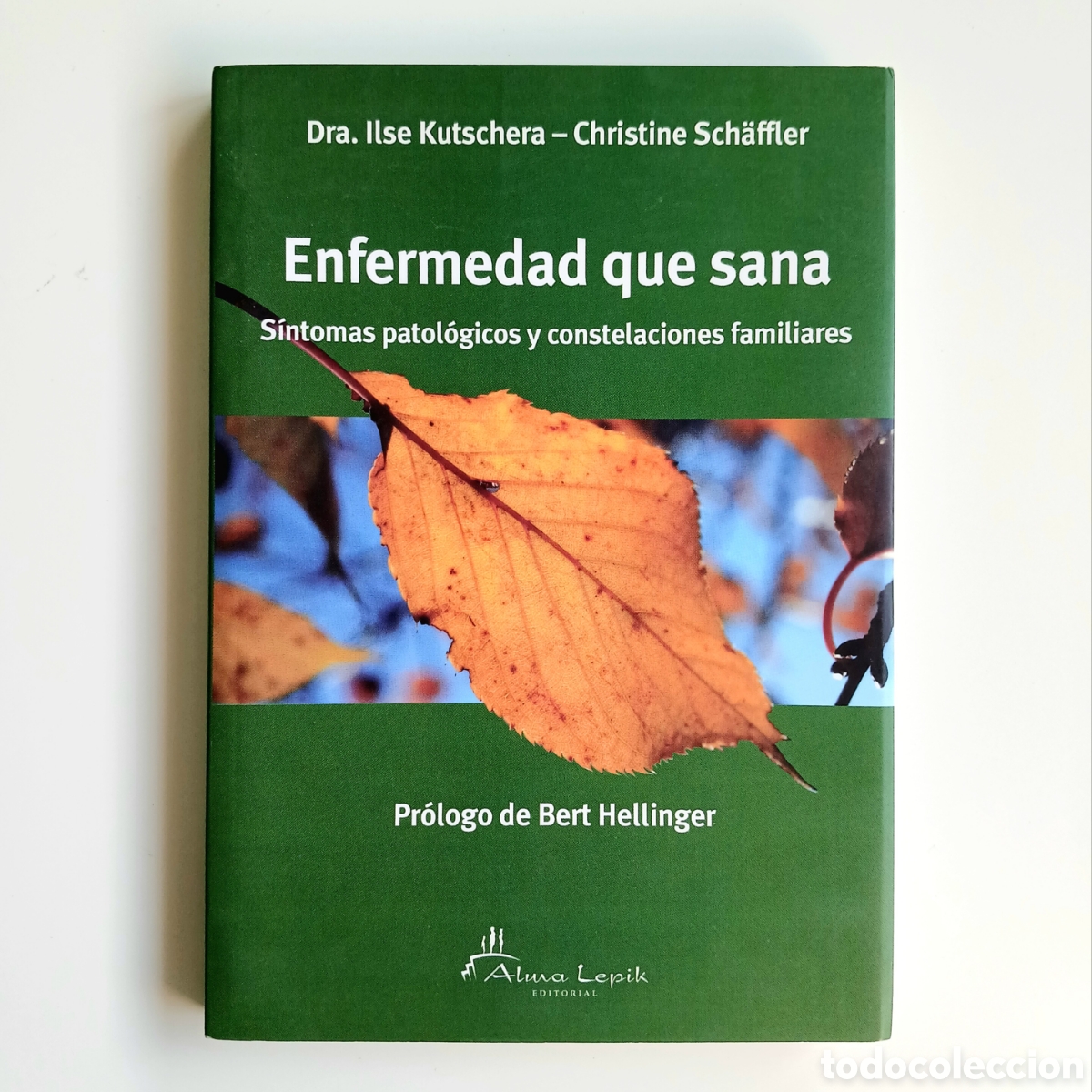 Libros de segunda mano: Enfermedad que sana. S&iacute;ntomas patol&oacute;gicos y constelaciones familiares