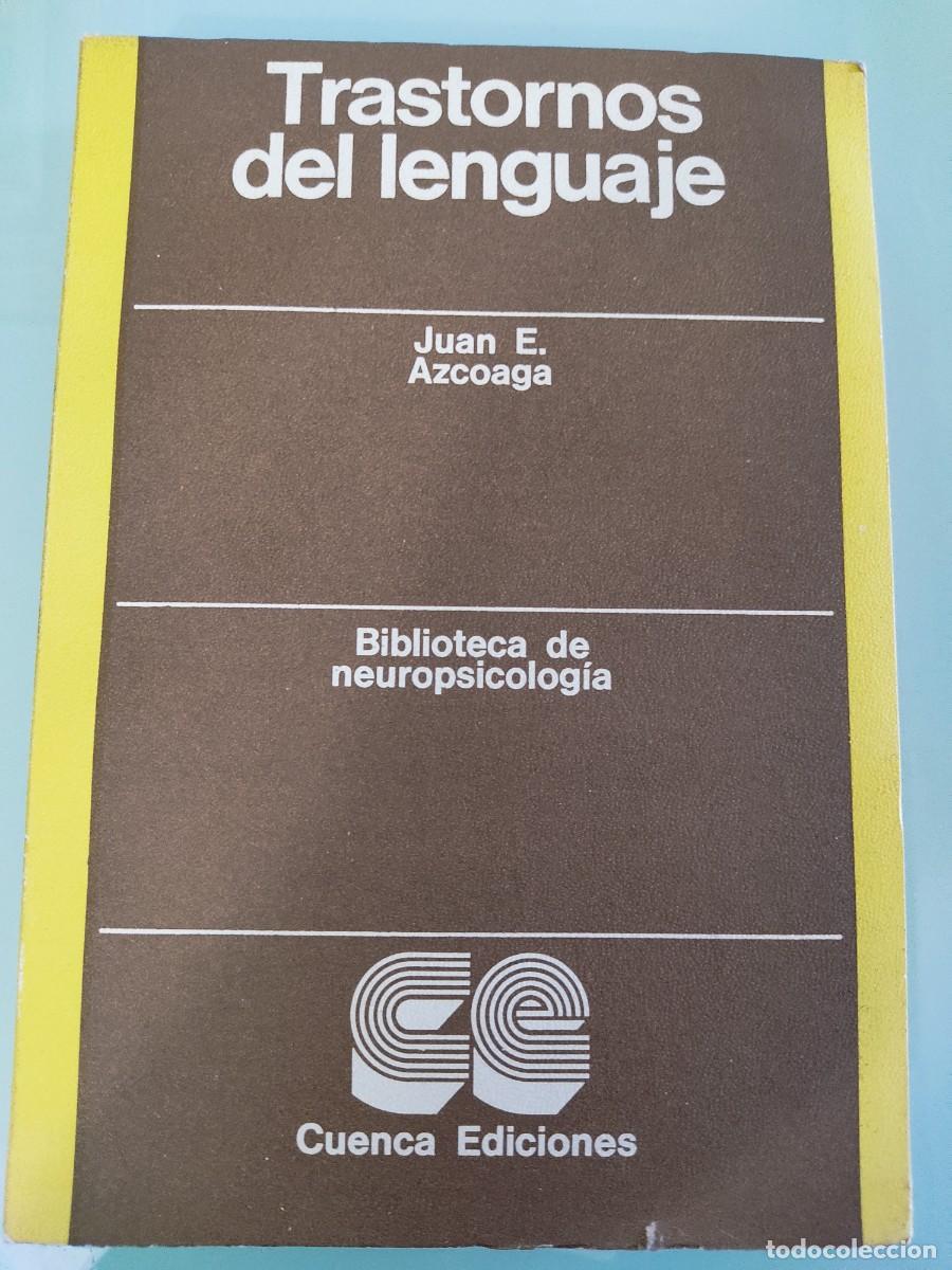 Libros de segunda mano: Trastornos del lenguaje. Juan E. Azcoaga. Ed. Cuenca. 1974.
