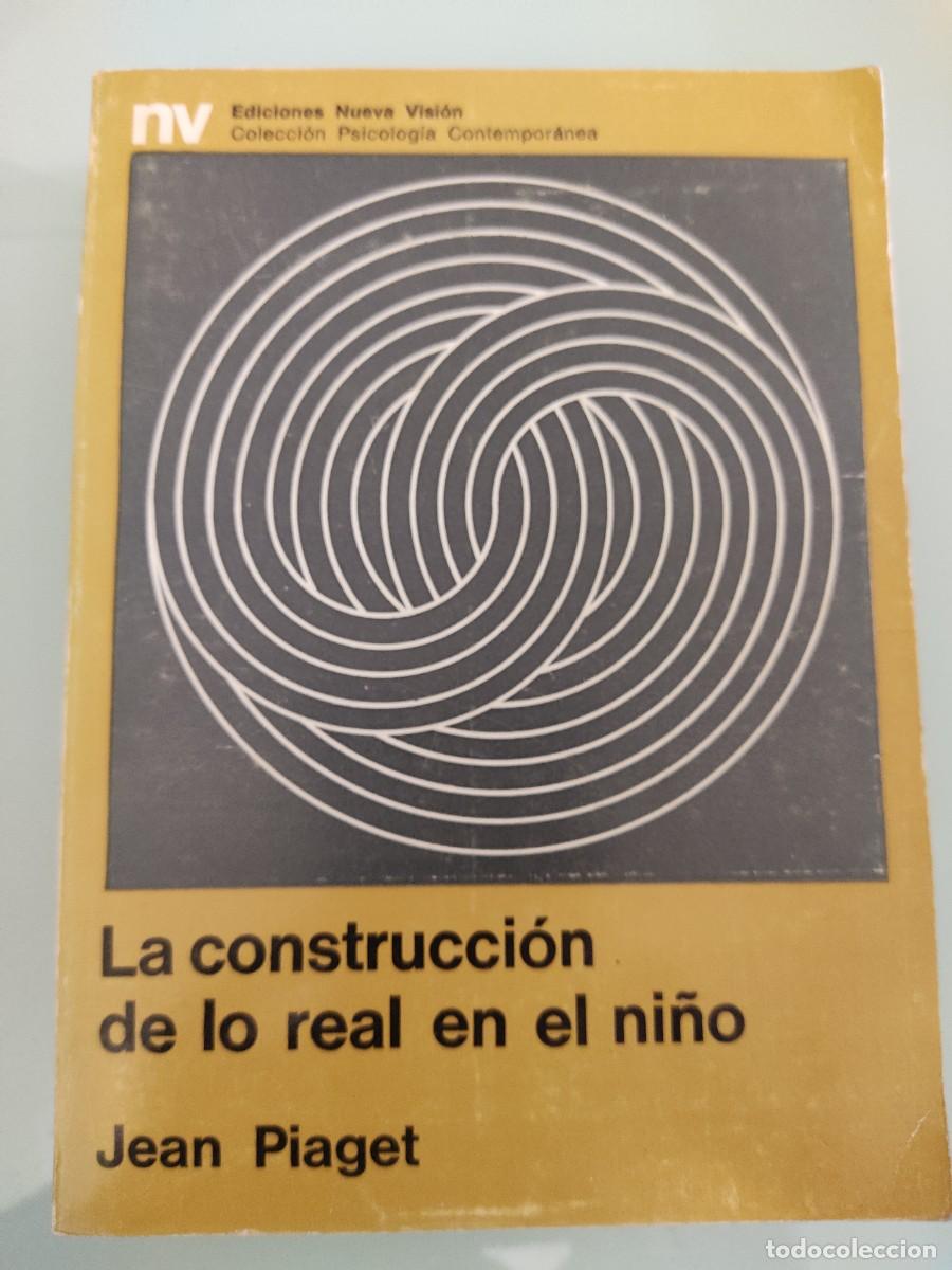 Libros de segunda mano: J. Piaget. La construcci&oacute;n de lo real en el ni&ntilde;o. Ed. Nueva Visi&oacute;n. 1976.