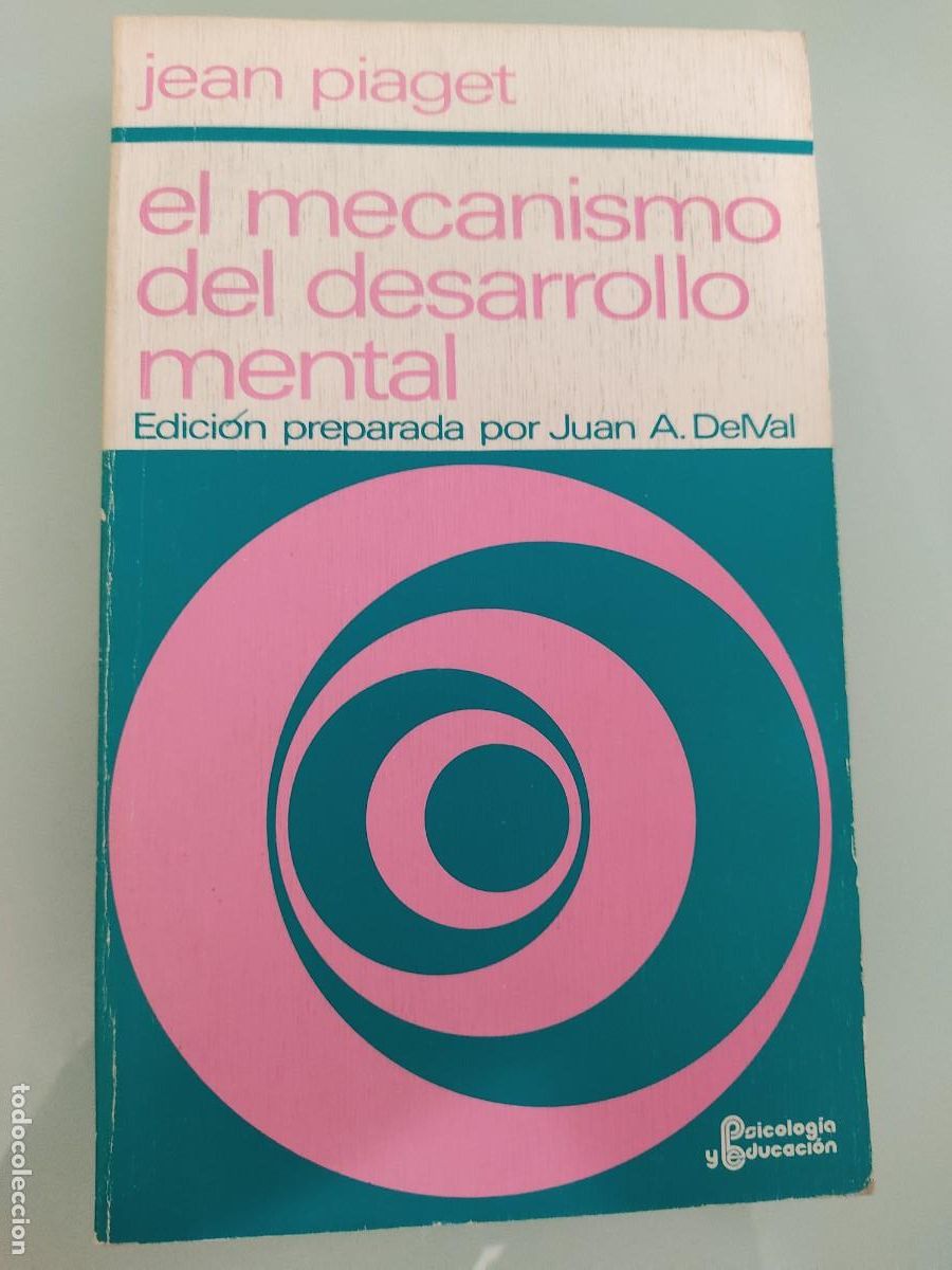 Libros de segunda mano: J. Piaget. El mecanismo del desarrollo mental. Editora Nacional. 1973.