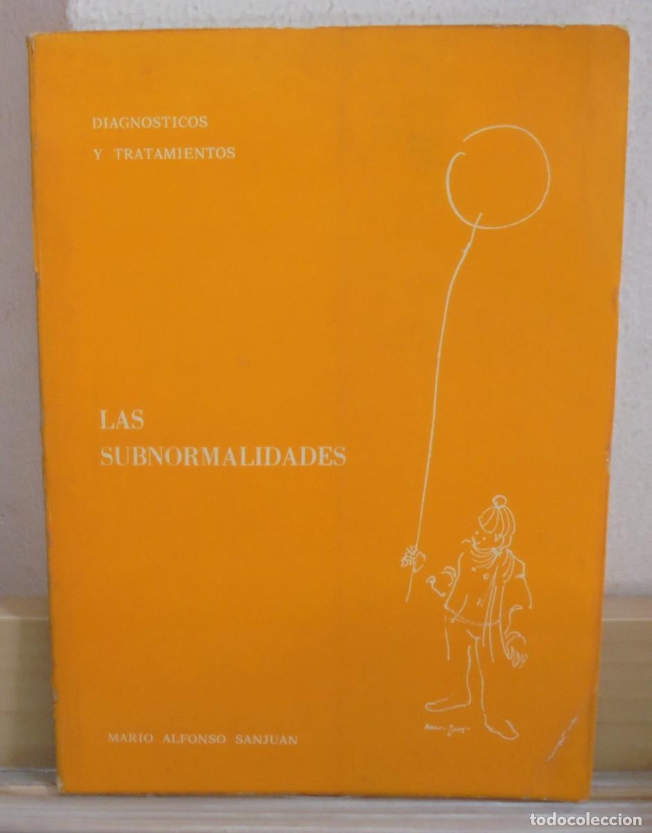 Libros de segunda mano: Las subnormalidades, diagnosticos y tratamientos. Mario Alfonso Sanjuan