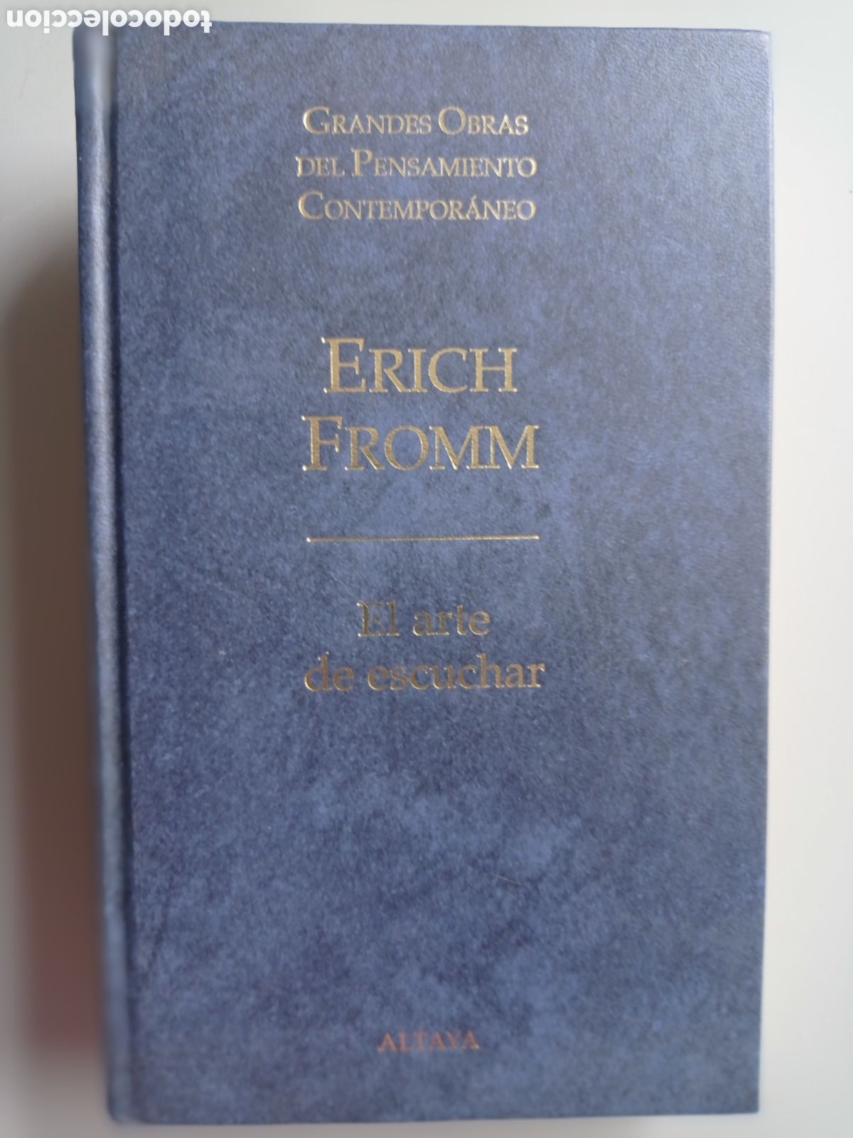 Libros de segunda mano: ERICH FROMM. EL ARTE DE ESCUCHAR. ED. ALTAYA. PSICOAN&Aacute;LISIS. HUMANISMO.