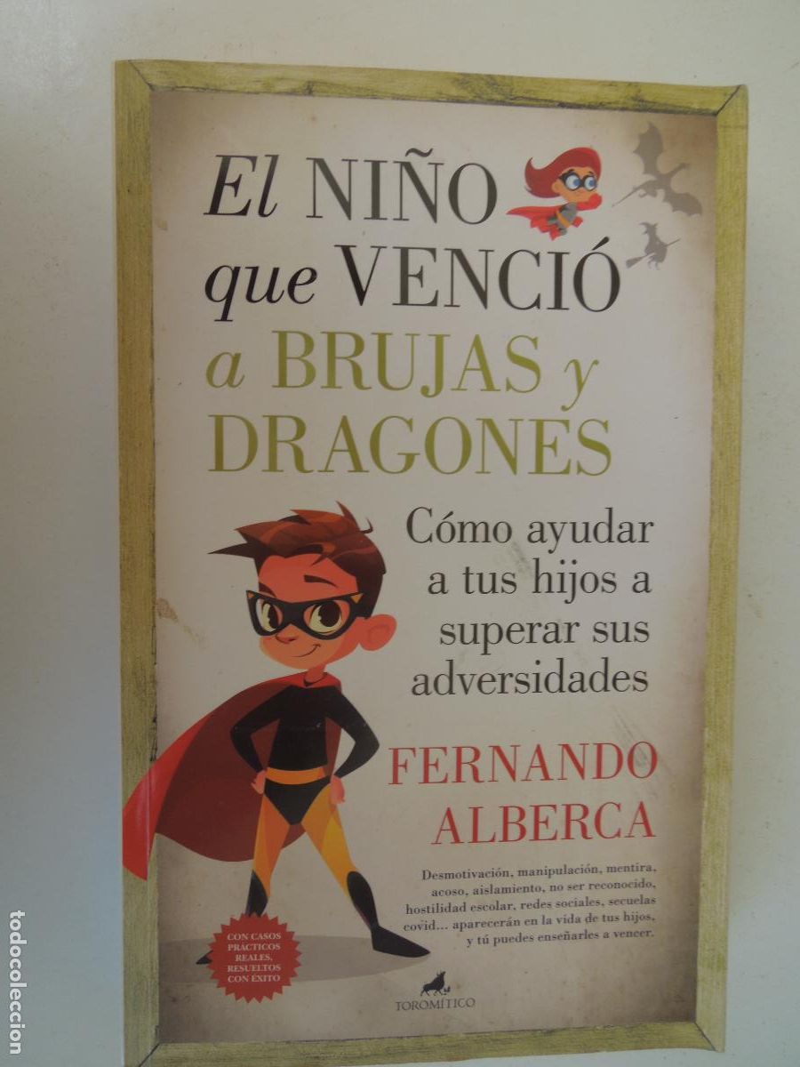 Libros de segunda mano: EL NI&Ntilde;O QUE VENCI&Oacute; A BRUJAS Y DRAGONES - FERNANDO ALBERCA -TOROM&Iacute;TICO - 1&ordf; EDC 2020