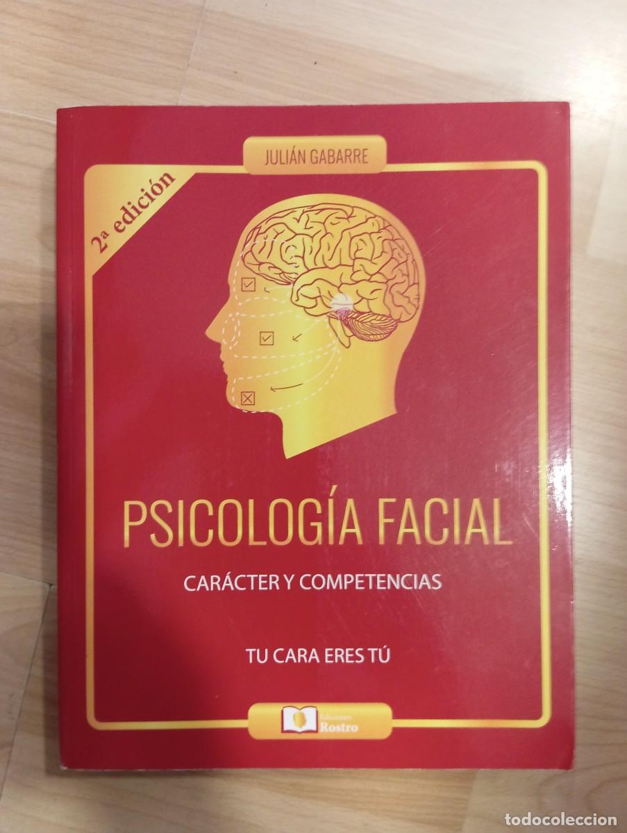 Libros de segunda mano: 'Psicolog&iacute;a facial. Car&aacute;cter y competencias'. Juli&aacute;n Gabarre.