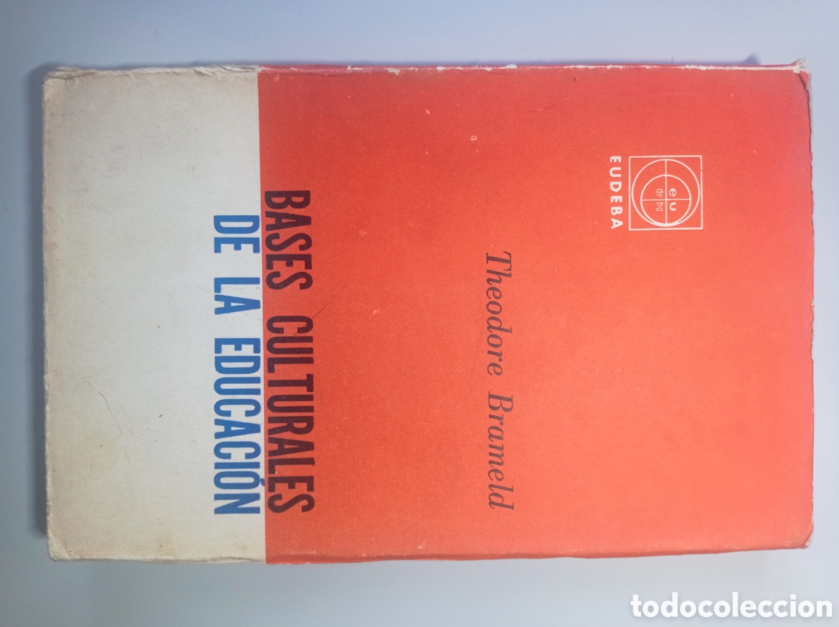 Libros de segunda mano: BASES CULTURALES DE LA EDUCACI&Oacute;N. EUDEBA. [ANTROPOLOG&Iacute;A, PSICOLOG&Iacute;A, PEDAGOG&Iacute;A]