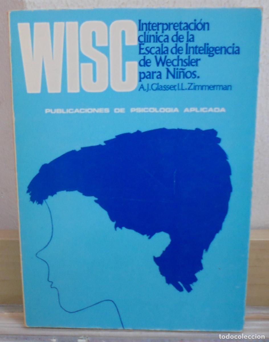 Libros de segunda mano: Interpretaci&oacute;n cl&iacute;nica de la escala de inteligencia de Wechsler para ninos (WISC). Alan J. Glsaaer