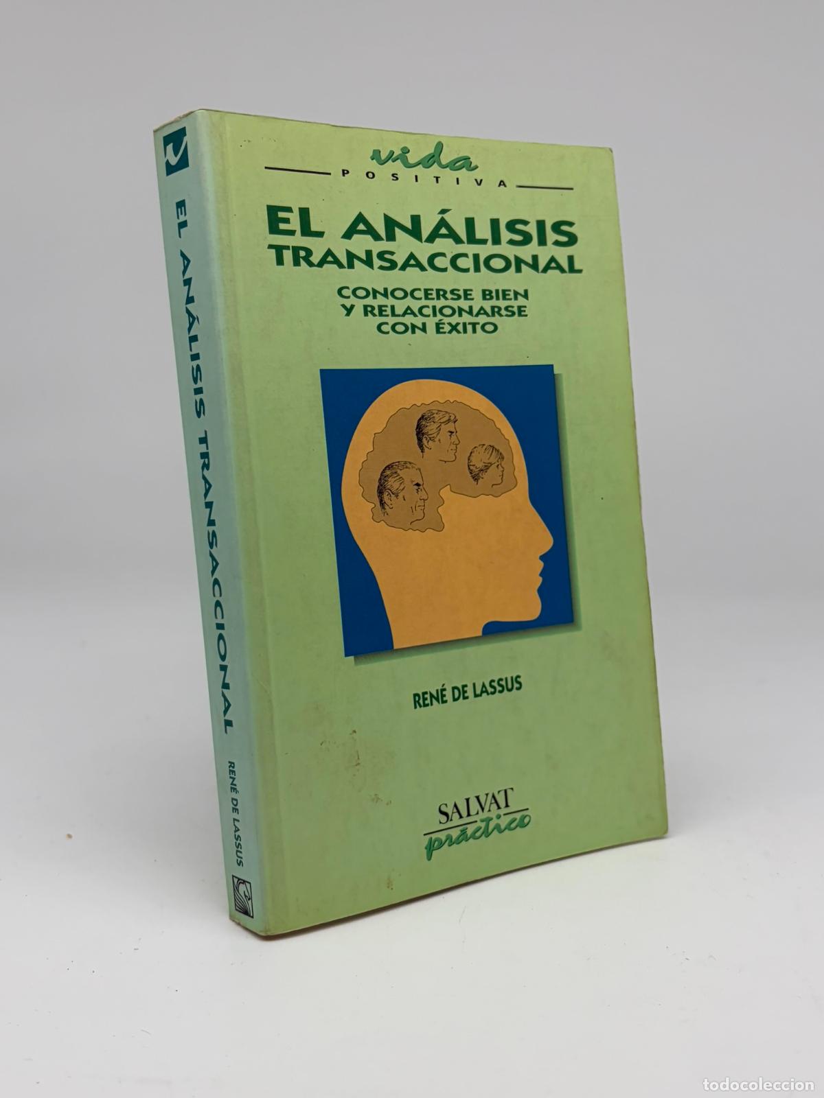 Libros de segunda mano: El an&aacute;lisis transaccional: conocerse bien y relacionarse con &eacute;xito - Rene de lassus