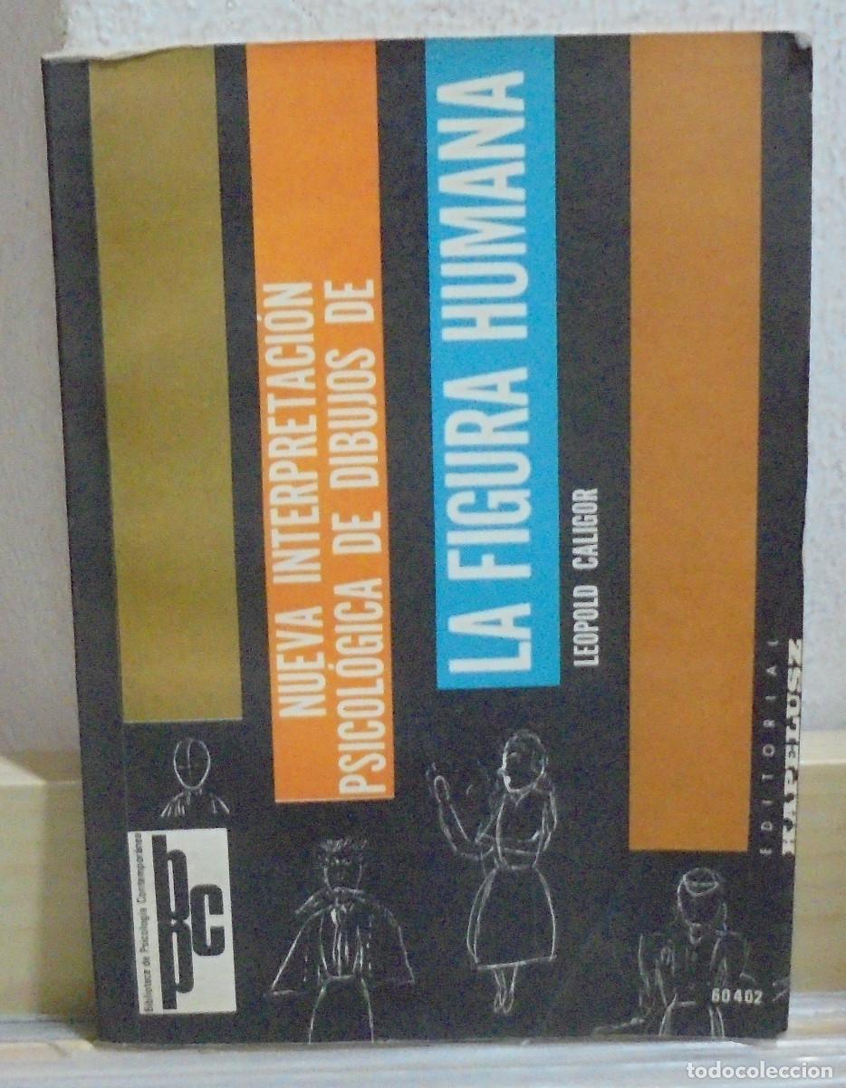 Libros de segunda mano: Nueva interpretaci&oacute;n psicol&oacute;gica de dibujos de la figura humana. Leopold Caligor
