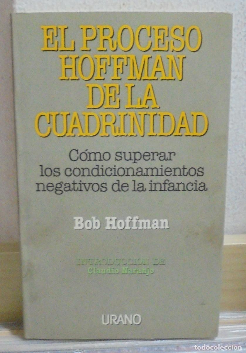 Libros de segunda mano: El proceso Hoffman de la cuadrinidad. Bob Hoffman