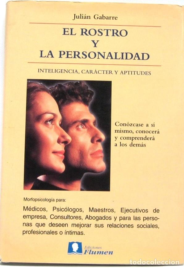Libros de segunda mano: EL ROSTRO Y LA PERSONALIDAD - DE JULIAN GABARRE - LIBRO