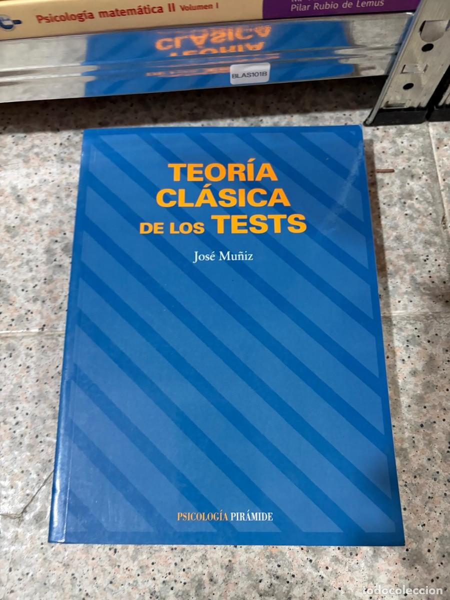 Libros de segunda mano: BLAS101B &mdash; Teor&iacute;a cl&aacute;sica de los tests &mdash; Jos&eacute; Mu&ntilde;iz &mdash; Psicolog&iacute;a Pir&aacute;mide