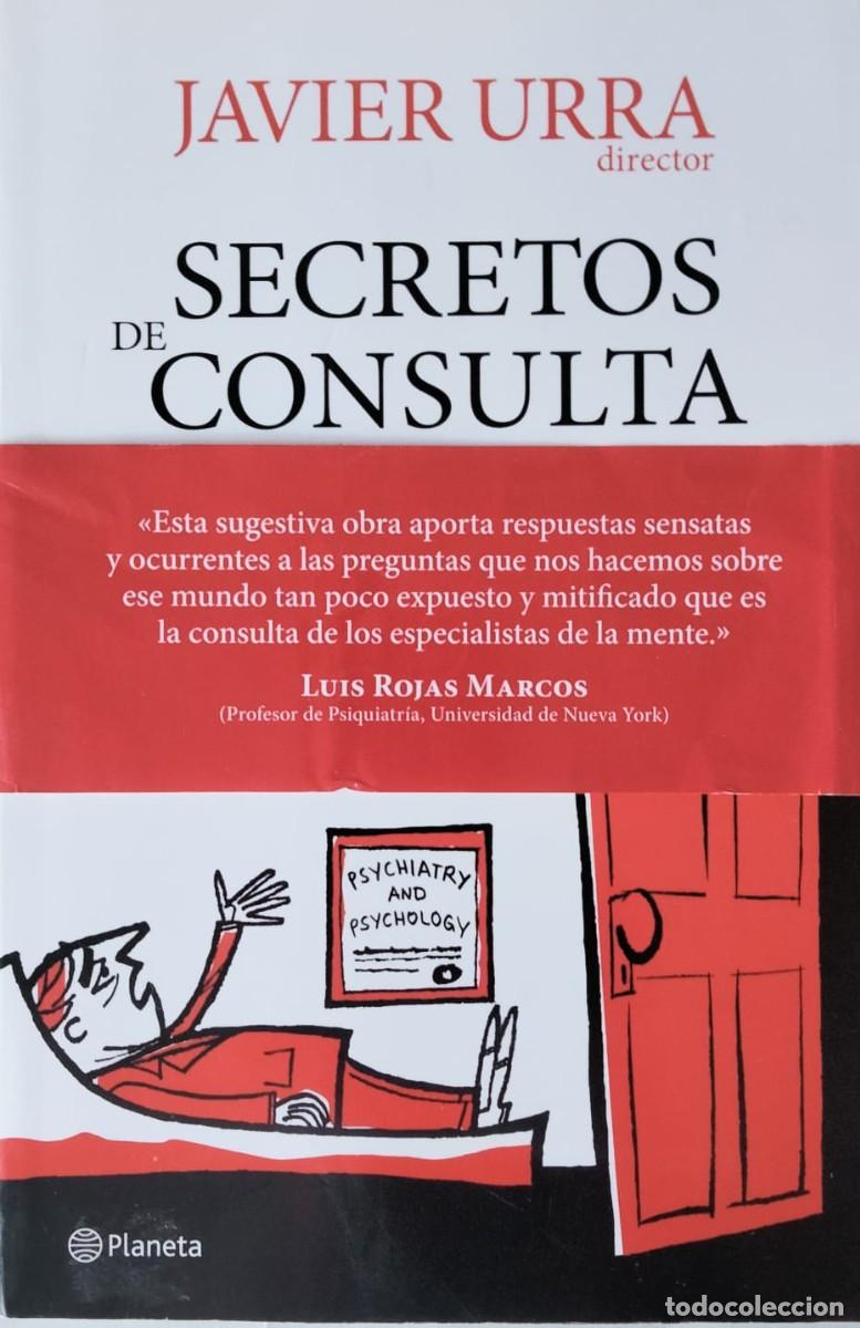 Libros de segunda mano: Javier Urra-Secretos de consulta.Planeta.2009.