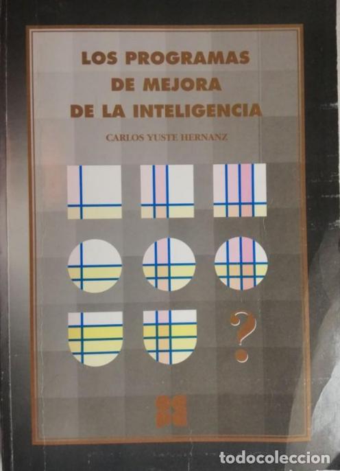 Libros de segunda mano: Los programas de mejora de la inteligencia. Carlos Yuste Hernanz