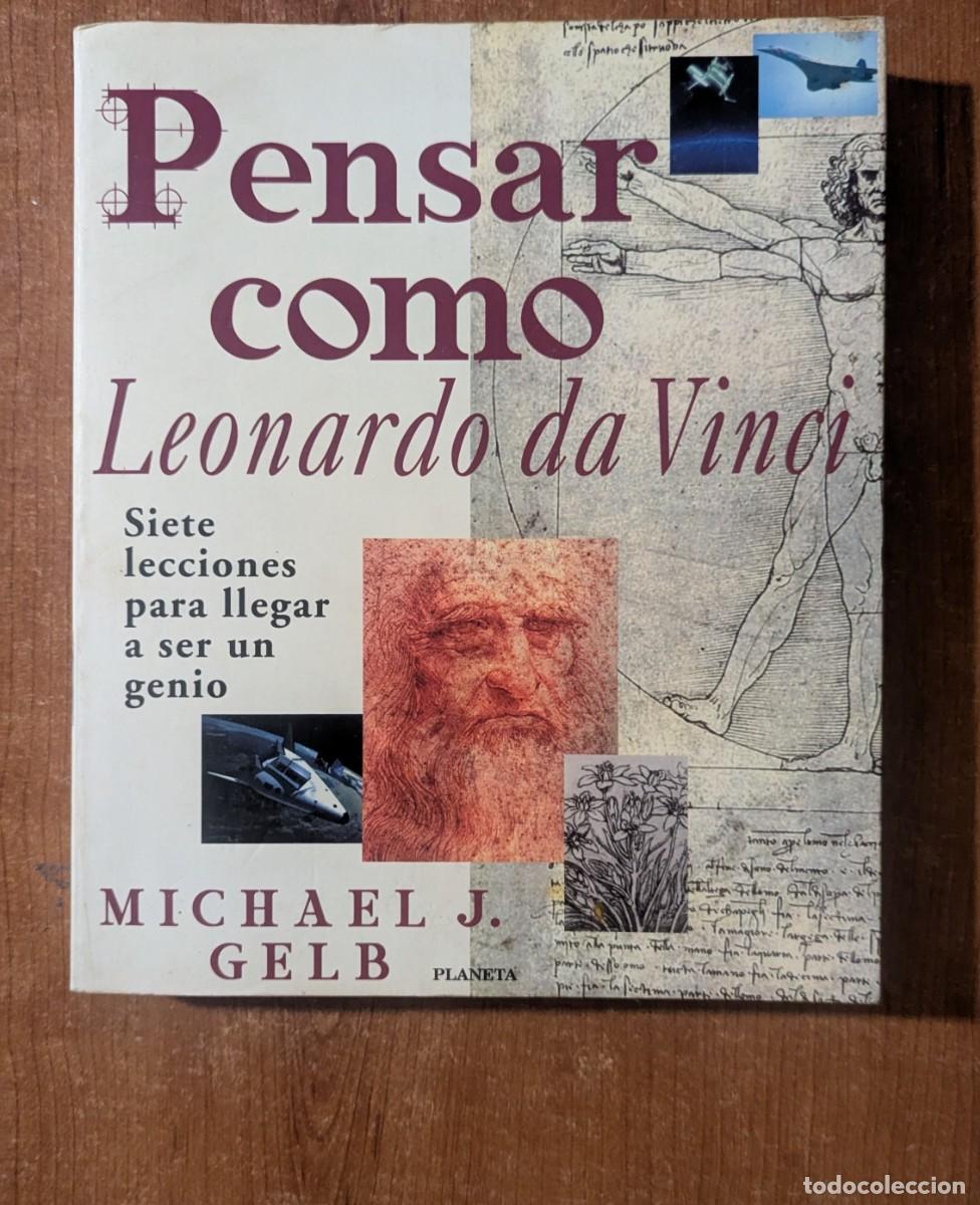 Libros de segunda mano: Pensar como Leonardo da Vinci. Michael J. Gelb. Editorial Planeta 1999. 1a edici&oacute;n