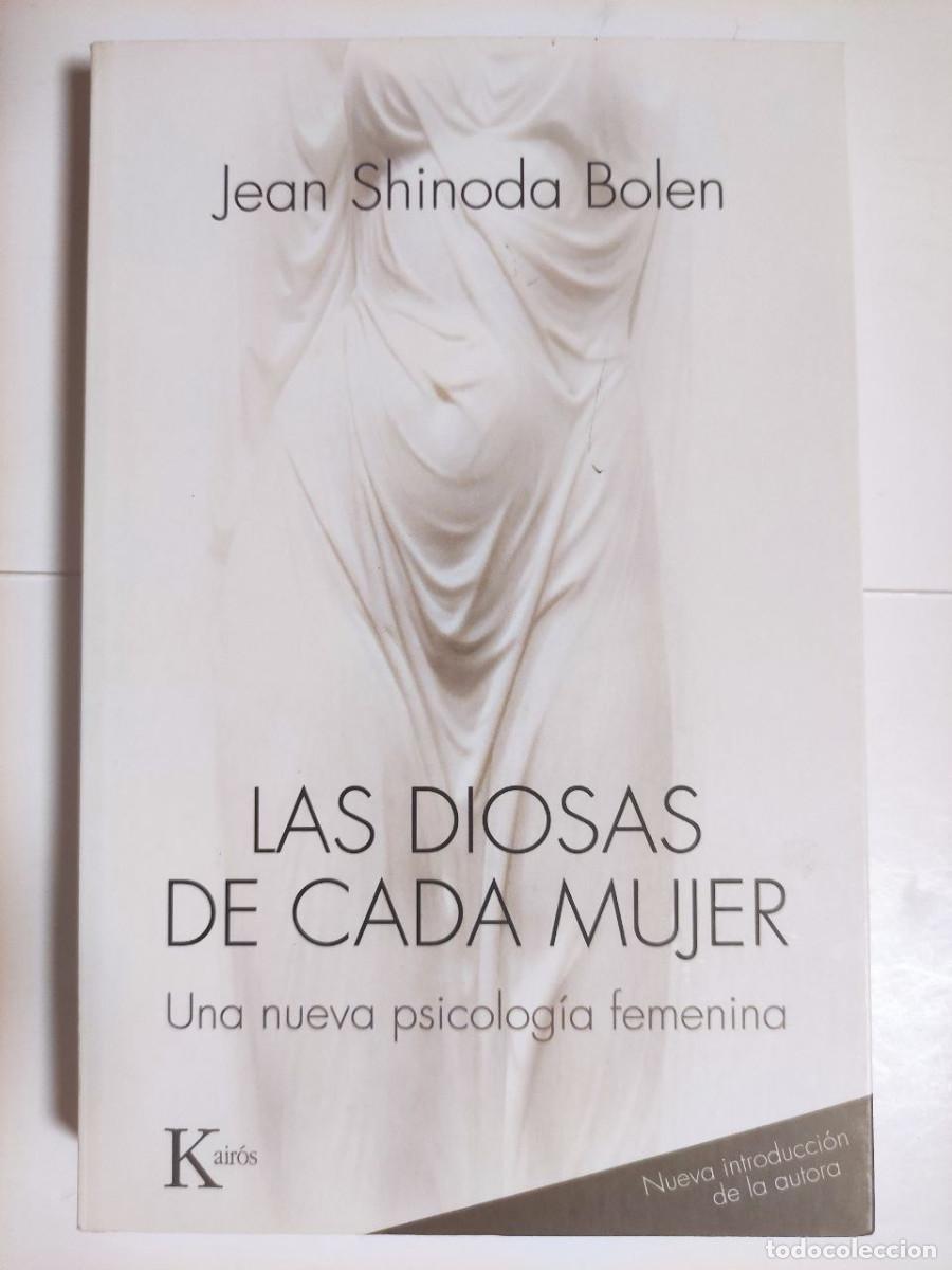 Libros de segunda mano: Las diosas de cada mujer una nueva psic&oacute;loga femenina - Jean Shinoda Bolen