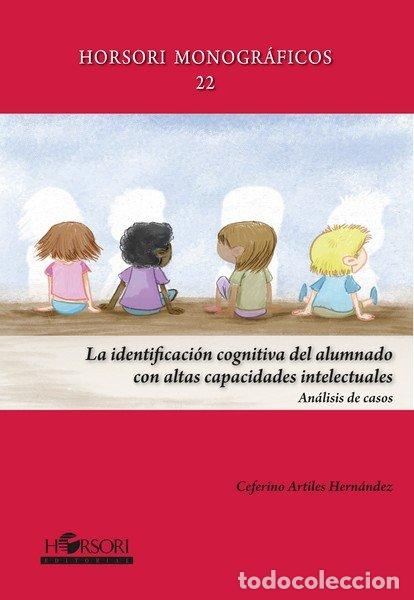 Libros de segunda mano: La Identificaci&oacute;n Cognitiva del Alumnado con Altas Capacidades Intelectuales: An&aacute;lisis de Casos - Ar