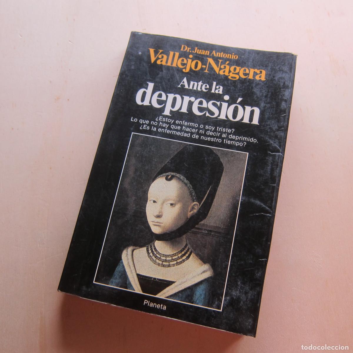 Libros de segunda mano: ANTE LA DEPRESI&Oacute;N - VALLEJO-N&Aacute;JERA (PLANETA) MANUAL ENSAYO