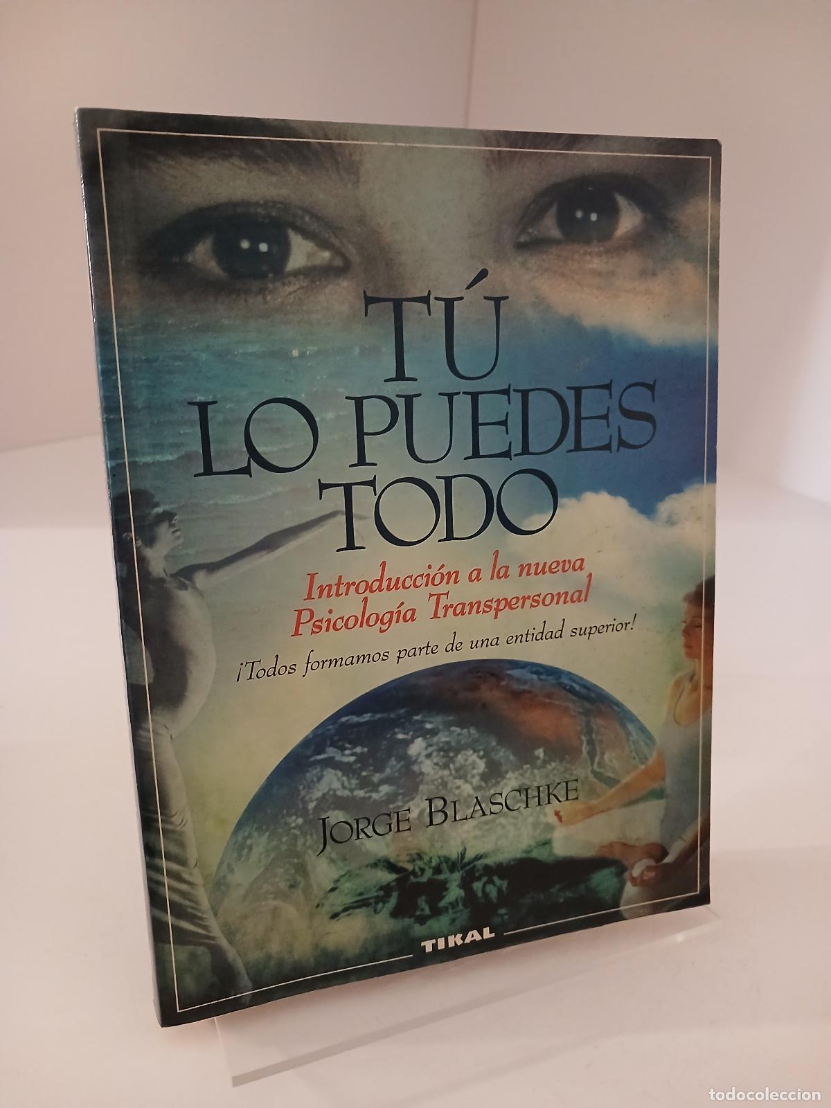 Libri di seconda mano: T&uacute; lo puedes todo - Jorge Blaschke